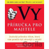 Vy - Příručka pro majitele - Michael F Froizen, Mehmet C. Oz Vy - Příručka pro majitele - Michael F Froizen, Mehmet C. Oz
