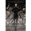 Gideon the Ninth - Tamsyn Muir Gideon the Ninth - Tamsyn Muir