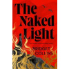 The Naked Light - Bridget Collins, HarperCollins Publishers The Naked Light - Bridget Collins, HarperCollins Publishers