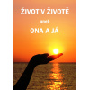 Život v životě Život v životě