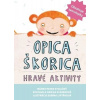 Fortuna Libri Opica škorica - Hravé aktivity Kniha Fortuna Libri Opica škorica - Hravé aktivity Kniha