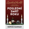 Poslední smrt roku - Sophie Hannah Poslední smrt roku - Sophie Hannah