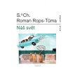 Náš svět čili Atlas kapitalismu (Roman Rops-Tůma, S. d. Ch.) Náš svět čili Atlas kapitalismu (Roman Rops-Tůma, S. d. Ch.)
