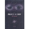 Práce se sny Práce se sny