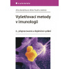 Vyšetřovací metody v imunologii - Jiřina Bartůňková, Paulík Milan a kolektiv Vyšetřovací metody v imunologii - Jiřina Bartůňková, Paulík Milan a kolektiv
