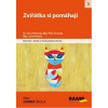 Zvířátka si pomáhají Ivana Polerecká; Petra Trnovská; Lucie Víchová Zvířátka si pomáhají Ivana Polerecká; Petra Trnovská; Lucie Víchová