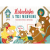 Zlatovláska a tri medvede - priestorové leporelo Zlatovláska a tri medvede - priestorové leporelo
