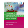 Ekonomické dopady implementace IFRS v evropě - David Procházka Ekonomické dopady implementace IFRS v evropě - David Procházka