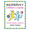 Rozprávky o psíčkovi a mačičke (2.vydanie) - Josef Čapek Rozprávky o psíčkovi a mačičke (2.vydanie) - Josef Čapek