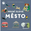 První slova Město (Fiona Powers) První slova Město (Fiona Powers)