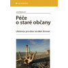 Péče o staré občany - Jana Mlýnková Péče o staré občany - Jana Mlýnková