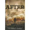 After - Gregory Maguire, Garth Nix, Susan Beth Pfeffer a kol. After - Gregory Maguire, Garth Nix, Susan Beth Pfeffer a kol.