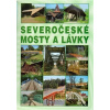 Severočeské mosty a lávky - Dušan Josef Severočeské mosty a lávky - Dušan Josef