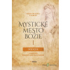 Mystické mesto Božie I - Počatie - Mária od Ježiša z Agredy - online doručenie Mystické mesto Božie I - Počatie - Mária od Ježiša z Agredy - online doručenie