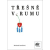 Třešně v rumu (Michaela Janečková) Třešně v rumu (Michaela Janečková)