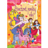 Princezné, poníky, víly Princezné, poníky, víly