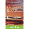 E-kniha Katastrofa letu 001 na Zlatých pieskoch - David Púchovský E-kniha Katastrofa letu 001 na Zlatých pieskoch - David Púchovský