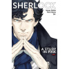 Sherlock: A Study in Pink - Steven Moffat, Mark Gatiss Sherlock: A Study in Pink - Steven Moffat, Mark Gatiss