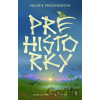 Prehistorky - Valerie Procházková, Aneta Mašková (ilustrátor) Prehistorky - Valerie Procházková, Aneta Mašková (ilustrátor)