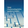 Vývoj fenomenologického myšlení o hudbě - Martina Stratilková Vývoj fenomenologického myšlení o hudbě - Martina Stratilková