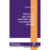 Dobrá víra jako princip smluvního práva v mezinárodním obchodu Dobrá víra jako princip smluvního práva v mezinárodním obchodu