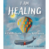 I Am Healing I Am Healing