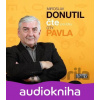 Miroslav Donutil: Povídky Oty Pavla - Miroslav Donutil Miroslav Donutil: Povídky Oty Pavla - Miroslav Donutil