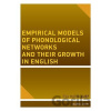 Empirical models of phonological networks and their growth in English - Eva Maria Luef Empirical models of phonological networks and their growth in English - Eva Maria Luef
