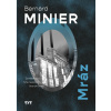 Mráz - Bernard Minier Mráz - Bernard Minier