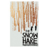 The Snow Hare - Paula Lichtarowicz The Snow Hare - Paula Lichtarowicz