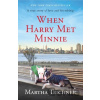 When Harry Met Minnie - Martha Teichner When Harry Met Minnie - Martha Teichner