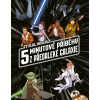 Star Wars - 5minutové příběhy z předaleké galaxie - Kolektiv autorů Star Wars - 5minutové příběhy z předaleké galaxie - Kolektiv autorů