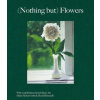 (Nothing But) Flowers (Nothing But) Flowers