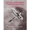 Royal Air Force Fighting Biplanes Royal Air Force Fighting Biplanes