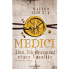 Medici - Der Niedergang einer Familie (Matteo Strukul,Ingrid Exo,Christine Heinzius)(Brožovaná) Medici - Der Niedergang einer Familie (Matteo Strukul,Ingrid Exo,Christine Heinzius)(Brožovaná)