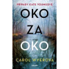 Oko za oko - Wyerová Carol Oko za oko - Wyerová Carol