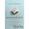 Purposefooled - Kelly Needham Purposefooled - Kelly Needham