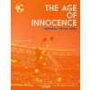 Age of Innocence Football 1970s Age of Innocence Football 1970s