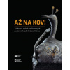 Až na kov! - kolektiv Až na kov! - kolektiv