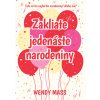 Zakliate jedenáste narodeniny - Wendy Mass Zakliate jedenáste narodeniny - Wendy Mass