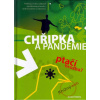 Chřipka a Pandemie - Ptačí hrozba? Chřipka a Pandemie - Ptačí hrozba?