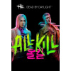 Dead by Daylight - All-Kill - Steam PC Dead by Daylight - All-Kill - Steam PC