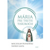 Mária pre tretie tisícročie Mária pre tretie tisícročie