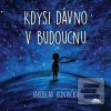 Kdysi dávno v budoucnu (Jaroslav Konvička) Kdysi dávno v budoucnu (Jaroslav Konvička)