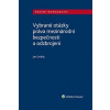 Vybrané otázky práva mezinárodní bezpečnosti a odzbrojení - Jan Ondřej Vybrané otázky práva mezinárodní bezpečnosti a odzbrojení - Jan Ondřej