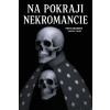 Na pokraji Necromancie - Petr Skybský Na pokraji Necromancie - Petr Skybský