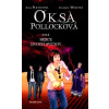 Oksa Pollocková - Srdce dvoch svetov - 3. kniha | Anne Plichotová, Cendrine Wolfová Oksa Pollocková - Srdce dvoch svetov - 3. kniha | Anne Plichotová, Cendrine Wolfová