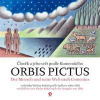 Orbis pictus - Člověk a jeho svět podle Komenského / Der Mensch und seine Welt nach Comenius - Komenský Jan Amos Orbis pictus - Člověk a jeho svět podle Komenského / Der Mensch und seine Welt nach Comenius - Komenský Jan Amos