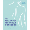 Alexander Technique Workbook (Richard Brennan)(Brožovaná) Alexander Technique Workbook (Richard Brennan)(Brožovaná)