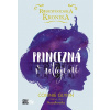 Rosewoodska kronika 1 - Princezná v utajení (SK) Rosewoodska kronika 1 - Princezná v utajení (SK)
